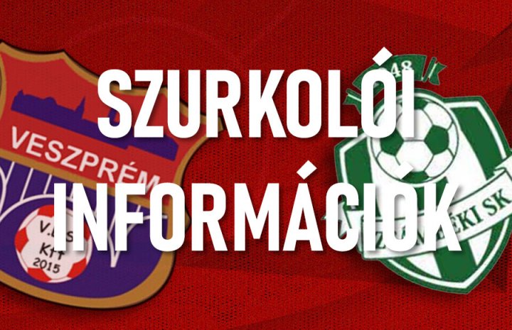 Szurkolói információk a Zsmbéki SK elleni mérkőzésre